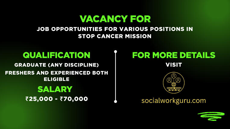 Stop Cancer Mission Job Vacancies for Counsellor, Centre Incharge, Regional Director
