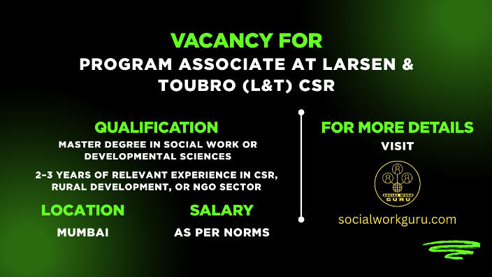 L&T CSR Recruitment 2025 Program Associate job notification